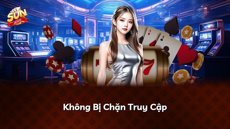 Không Bị Chặn Truy Cập