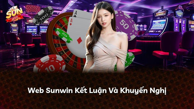 Web Sunwin Kết Luận Và Khuyến Nghị